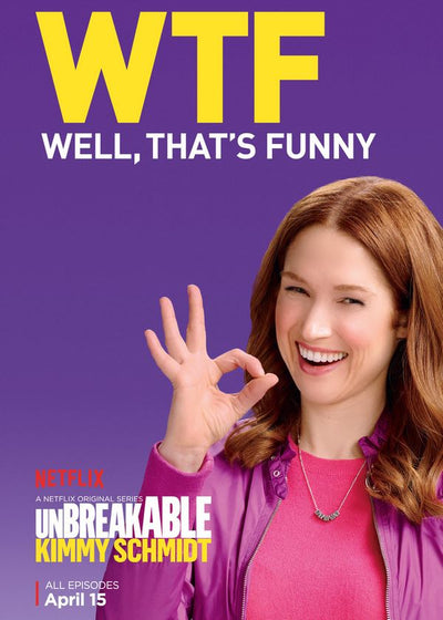 Unbreakable Kimmy Schmidt WTF poster Default Title